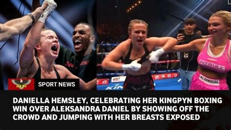 hemsley flash|Boxing: Daniella Hemsley flashes crowd after Kingpyn。